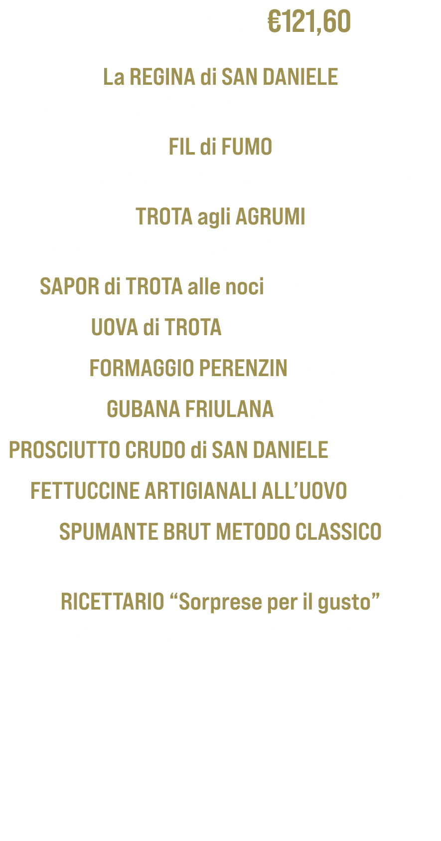 Fiume Fella €121,60 La REGINA di SAN DANIELE Trota Salmonata Affumicata a Freddo baffa 500g FIL di FUMO Trota salmona...